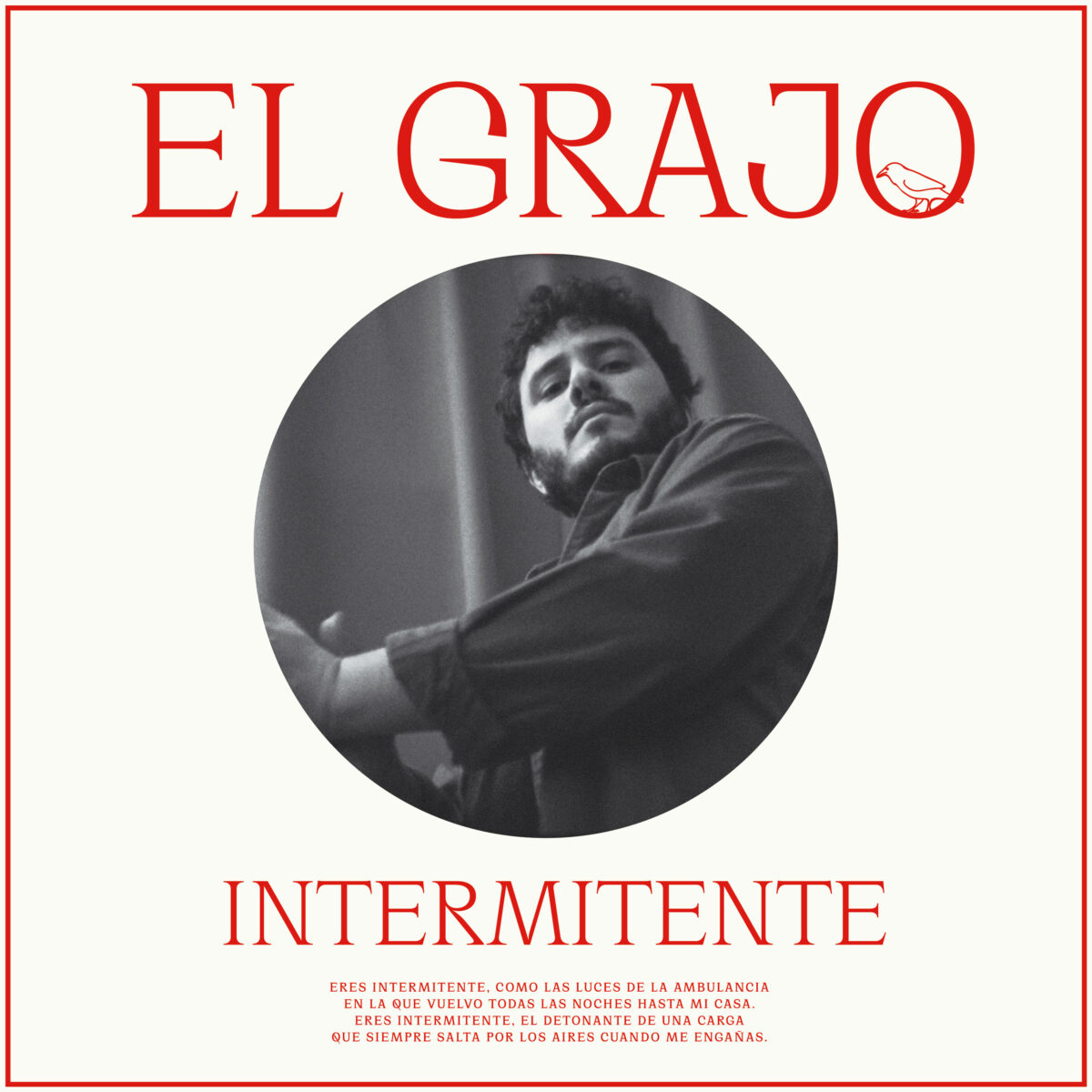 El Grajo vuelve con su mejor canción hasta la fecha, "Intermitente"