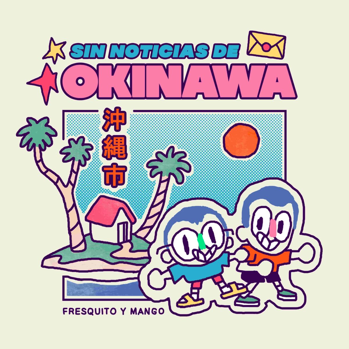 Fresquito y Mango presentan su nuevo Ep, "Sin Noticias de Okinawa". Lo más fresco del año