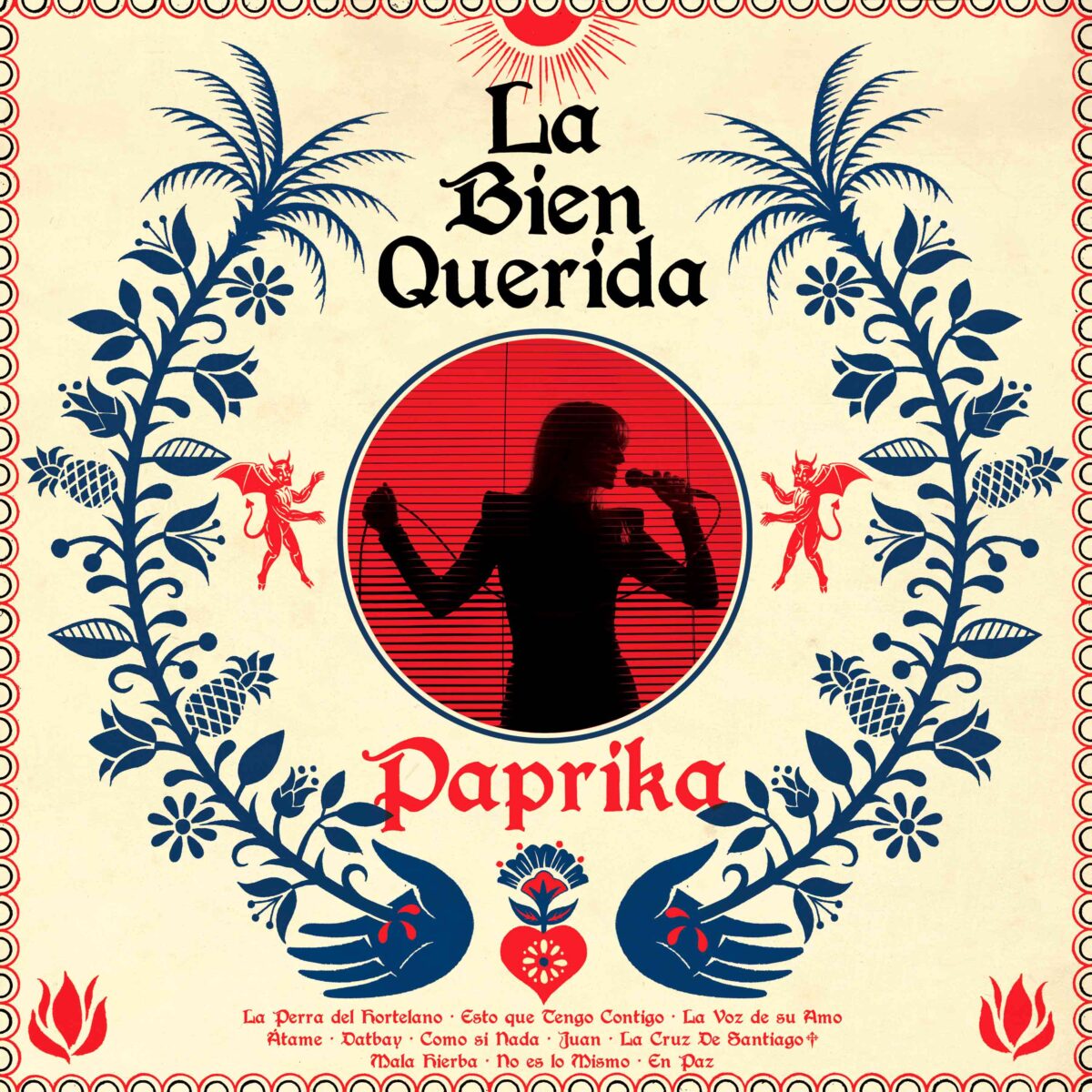 La Bien Querida presenta su nuevo álbum "Paprika"