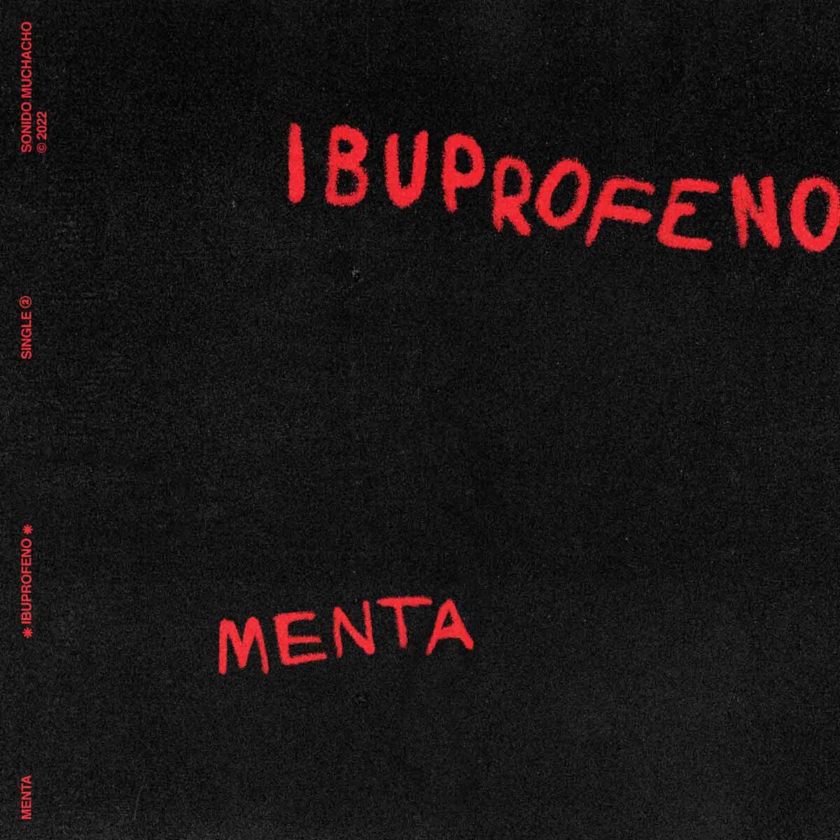 Menta presenta "Ibuprofeno Normon 600mg". Segundo adelanto de su álbum debut