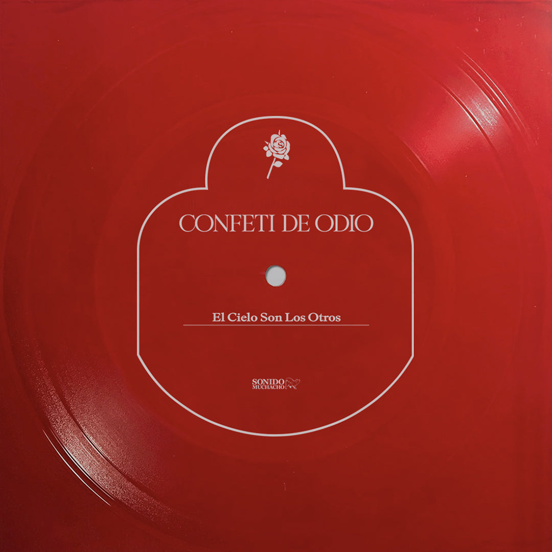 Confeti de Odio - El Cielo Son Los Otros
