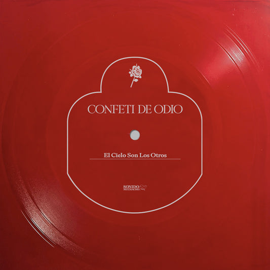 Confeti de Odio - El Cielo Son Los Otros