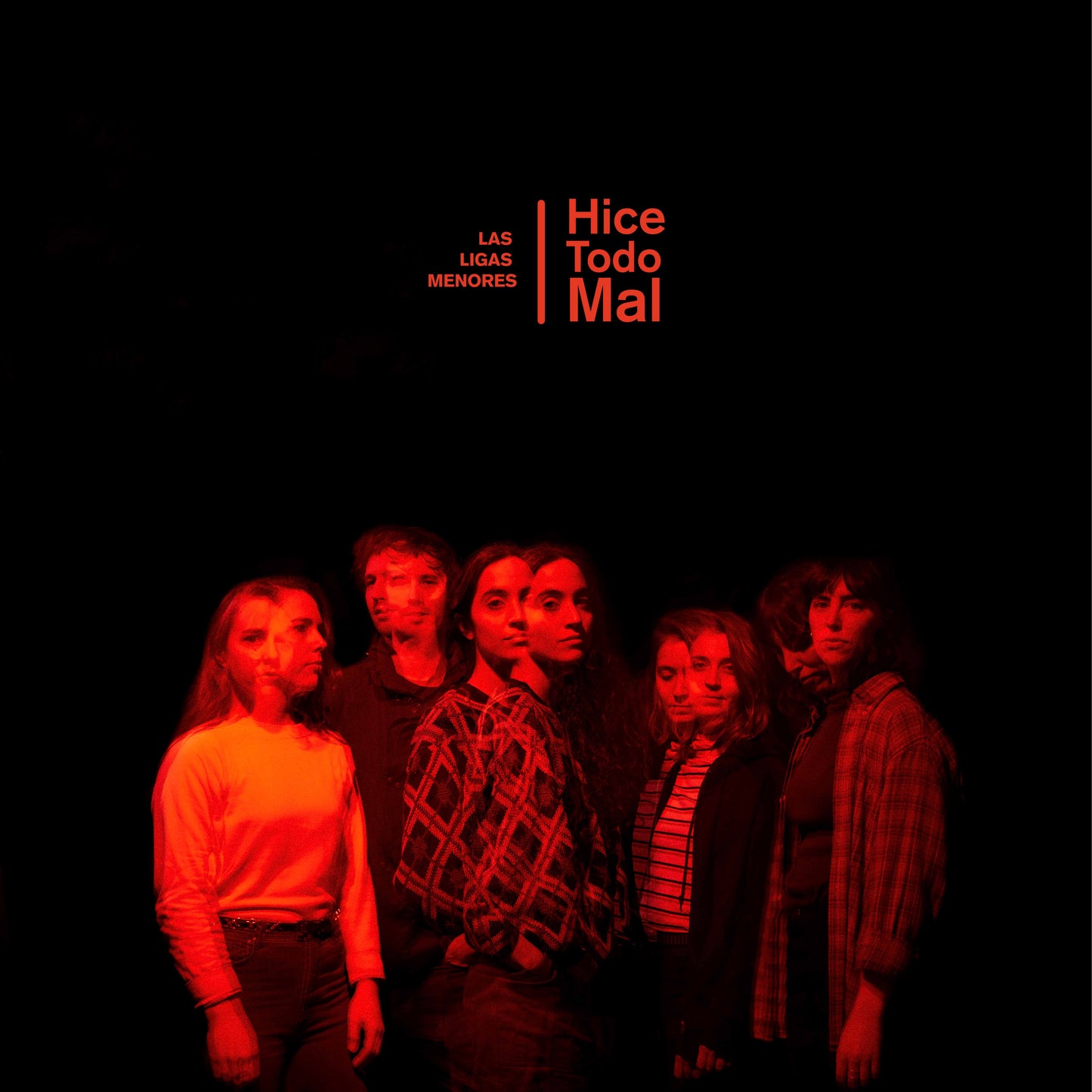 Las Ligas Menores - Hice todo mal